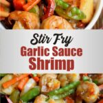 Stir Fry Garlic Sauce Shrimp