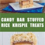 Candy Bar Stuffed Rice Krispie Treats