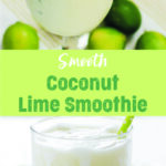 Smooth Coconut Lime Smoothie