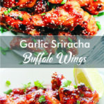 Garlic Sriracha Buffalo Wings