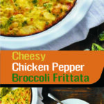 Cheesy Chicken Pepper Broccoli Frittata