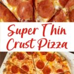 Super Thin Crust Pizza