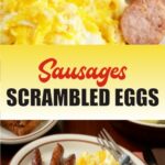 Sausages Scrambled Eggs